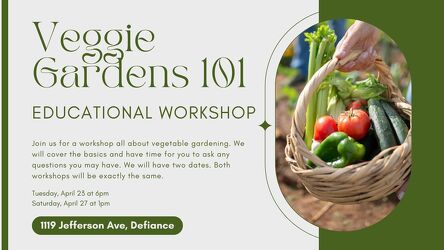 Veggie Garden Workshop from Kircher's Flowers in Defiance and Paulding, OH